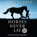 Horses Never Lie, 2nd Edition by Mark Rashid