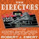 The Directors: Take Four by Robert J. Emery