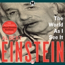 The World as I See It by Albert Einstein