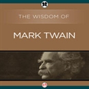 Wisdom of Mark Twain by The Wisdom Series