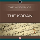 Wisdom of the Koran by The Wisdom Series