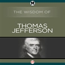 Wisdom of Thomas Jefferson by The Wisdom Series