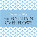 The Fountain Overflows by Rebecca West