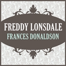 Freddy Lonsdale by Frances Donaldson