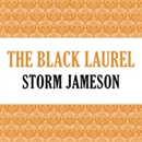 The Black Laurel by Storm Jameson