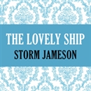 The Lovely Ship by Storm Jameson