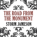 The Road from the Monument by Storm Jameson
