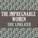 The Impregnable Women by Eric Linklater