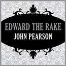 Edward the Rake by John Pearson