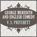 George Meredith and English Comedy by V.S. Pritchett