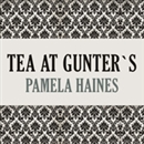 Tea at Gunter's by Pamela Haines