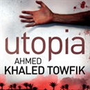 Utopia by Ahmed Khaled Towfik