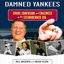 Damned Yankees by Bill Madden