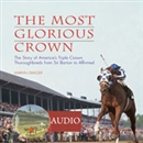 The Most Glorious Crown by Marvin Drager