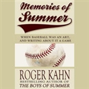 Memories of Summer by Roger Kahn