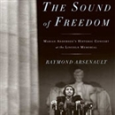 The Sound of Freedom by Raymond Arsenault