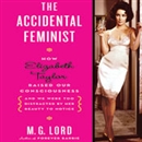 The Accidental Feminist by M.G. Lord