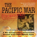 Pacific War Uncensored by Harold Guard