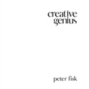 Creative Genius by Peter Fisk