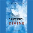 Darwinism and the Divine by Alister McGrath
