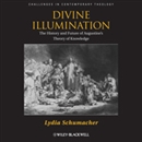 Divine Illumination by Lydia Schumacher