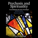 Psychosis and Spirituality by Isabel Clarke