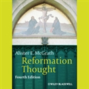 Reformation Thought: An Introduction by Alister McGrath
