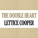 The Double Heart by Lettice Cooper
