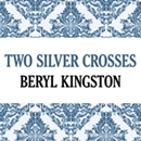 Two Silver Crosses by Beryl Kingston