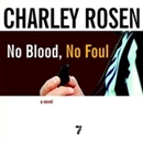 No Blood, No Foul by Charley Rosen