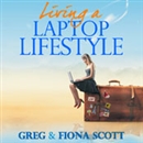 Living a Laptop Lifestyle by Greg Scott