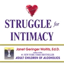 Struggle for Intimacy by Janet Geringer Woititz