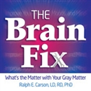 The Brain Fix by Ralph Carson