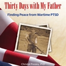 Thirty Days with My Father by Christal Presley