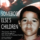 Somebody Else s Children by Jill Wolfson