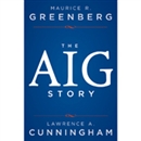 The AIG Story by Maurice R. Greenberg