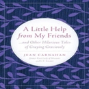 A Little Help from My Friends by Jean Carnahan