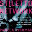 Stiletto Network by Pamela Ryckman