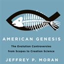 American Genesis by Jeffrey P. Moran