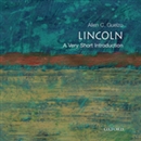 Lincoln: A Very Short Introduction by Allen C. Guelzo