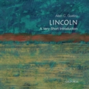 Lincoln: A Very Short Introduction by Allen C. Guelzo