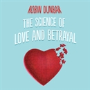 The Science of Love and Betrayal by Robin Dunbar