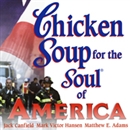 Chicken Soup for the Soul of America by Jack Canfield