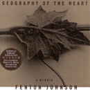 Geography of the Heart by Fenton Johnson