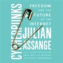 Cypherpunks: Freedom and the Future of the Internet by Julian Assange