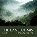 The Land of Mist by Sir Arthur Conan Doyle