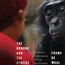 The Bonobo and the Atheist by Frans de Waal