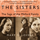 The Sisters: The Saga of the Mitford Family by Mary S. Lovell