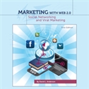 Marketing with Web 2.0 by David L. Anderson