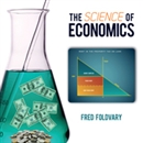 The Science of Economics by Fred Foldvary